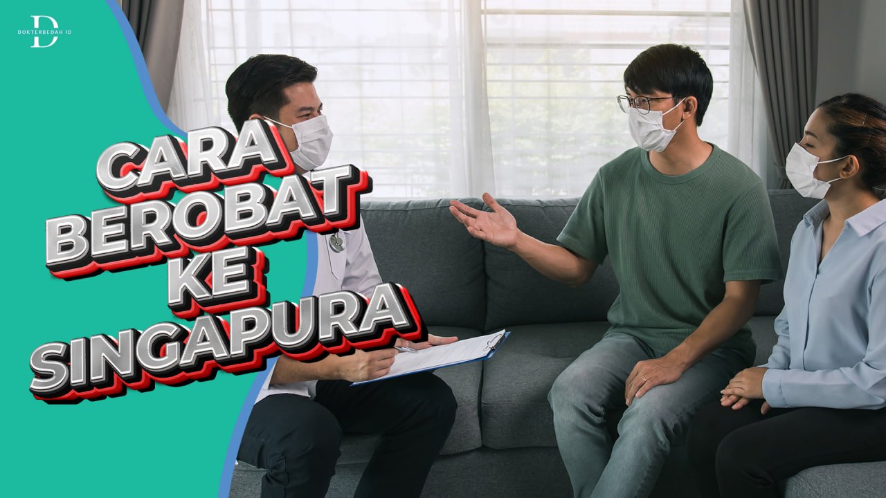 Cara Berobat ke Singapura