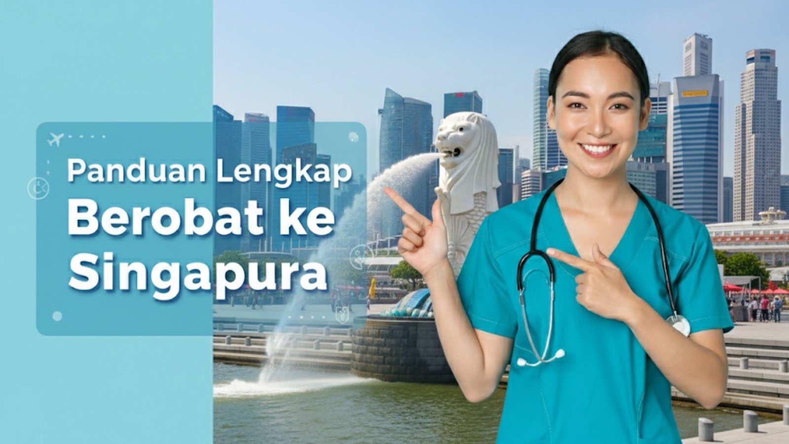Panduan Berobat ke Singapura