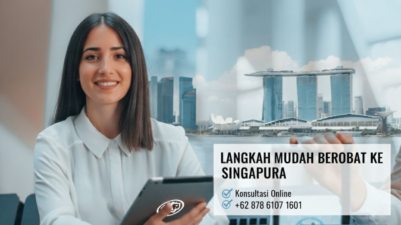 Langkah Mudah Berobat ke Singapura